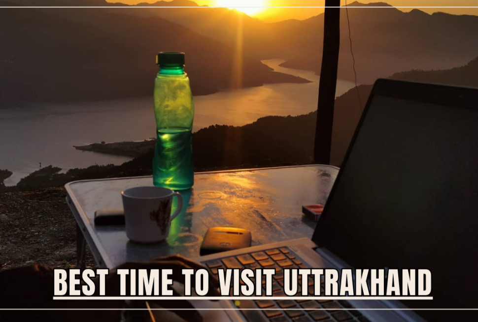 best time to visit uttrakhand